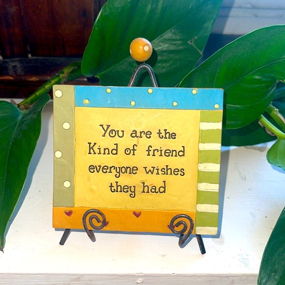 You are the Kind of friend everyone wishes they had friendship plaque - Picture 1 of 4